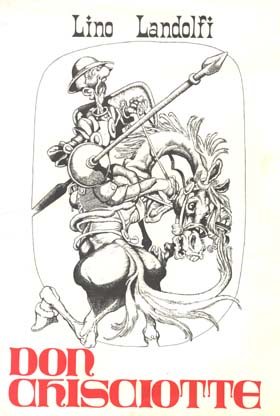 Don chisciotte / Lino Landolfi; [prólogo de Gianni Brunoro]. -- Roma: Comic Art, 1975. -- 100 p.: il., b/n; 31 cm. -- (Reprint; 4)