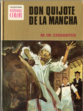Don Quijote de la Mancha / M. de Cervantes [Mª Teresa Díaz, adaptación; Bosch Penalva, Cubierta; García Quirós, ilustraciones; José Antonio Vidal Sales, Guión literario]. -- Barcelona, etc.: Bruguera , [1972]. -- 122 p.: lm. grab. col.; 27 cm . -- ('Historias Color '. Serie 'Clásicos Juveniles'; 9). -- D.L. B 37309-1972.
