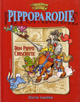 Don Pippo Chisciotte / [diseño e historia Carl Fallberg; dibujos Hector Adolfo de Urtiága; color Rubén Torreiro]. -- Milano: The Walt Disney Company Italia, 2000. -- 53 p.: il, col.; 28 cm. -- (Le grandi parodie Disney; 72)