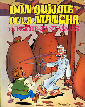 Don Quijote de La Mancha en noche de Fantasmas / Cubero. -- [Barcelona]: Producciones Editoriales, 1981. -- [44]p.: il.; 29 cm. -- ISBN 84-365-1955-8